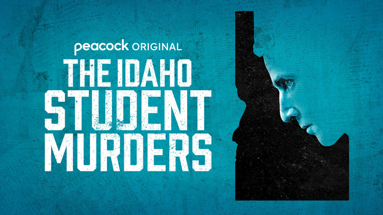 The Idaho Student Murders on Peacock