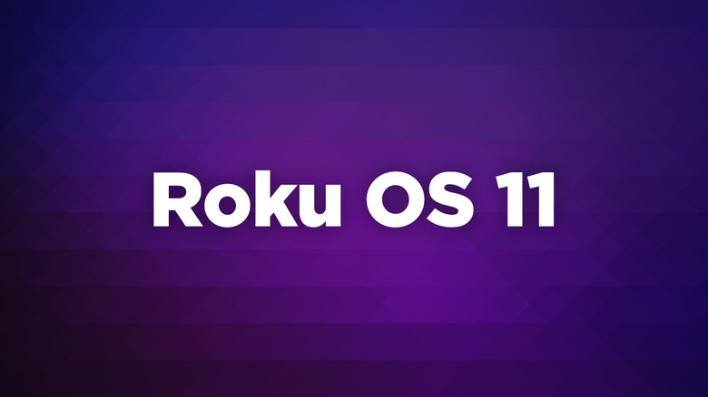 Roku OS 11 is rolling out soon.